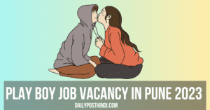 Play Boy Job Vacancy in Pune 2023