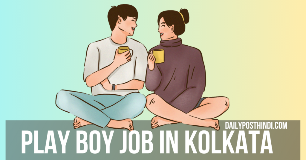 Play Boy Job in Kolkata
